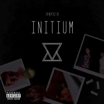 INITIUM by ZenoFacio