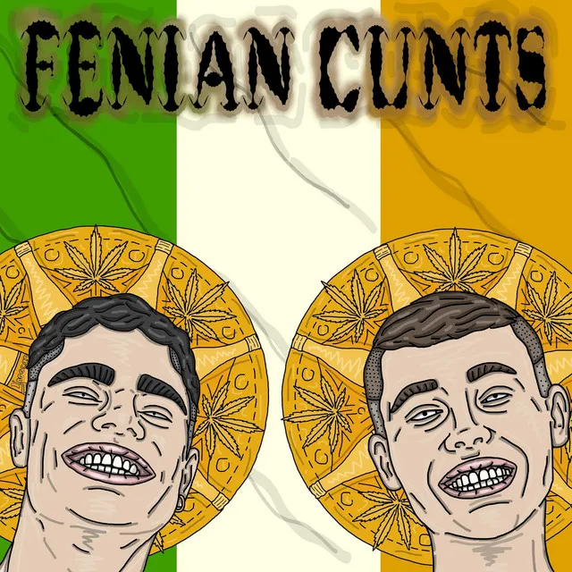 Fenian Cunts