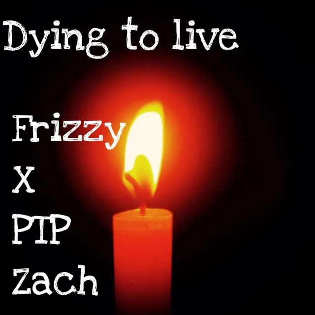 Dying to Live