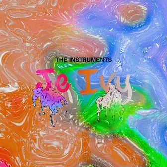 Je Ivy: The Instruments, (Vol. 1) by Je Ivy