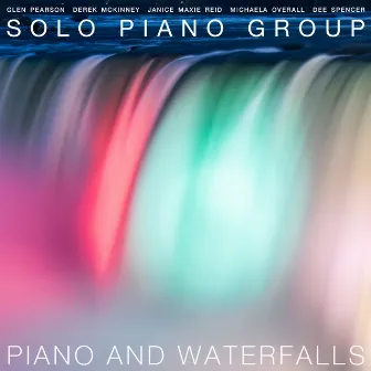 Piano and Waterfalls by Solo Piano Group