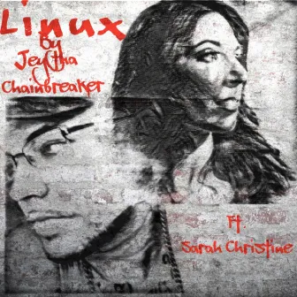 Linux by Jey Tha Chainbreaker