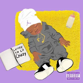 Letter to Lil Chizzy by Chizzy