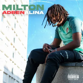 Adrenalina by Milton