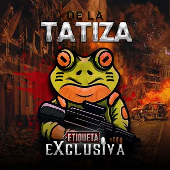 De La Tatiza by Etiqueta Exclusiva