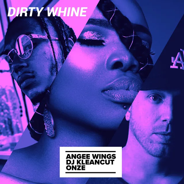 Dirty Whine