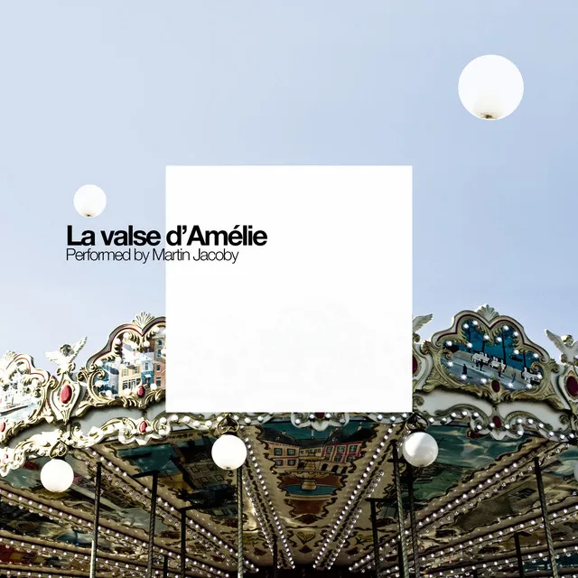 La valse d'Amélie