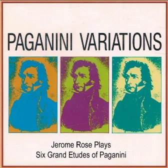 Jerome Rose Plays Liszt : Six Grand Etudes of Paganini, Paganini Varitations by Jerome Rose