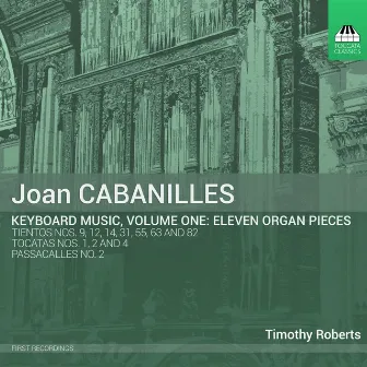 Cabanilles: Keyboard Music, Vol. 1 by Unknown Artist