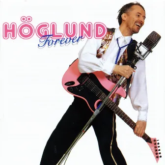 Höglund Forever by Kjell Höglund