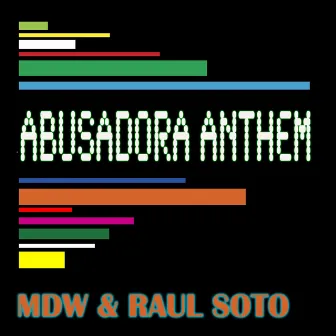 Abusadora Anthem by MDW