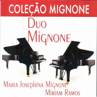 Coleção Mignone, Vol. 3: Duo Mignone by Maria Josephina Mignone