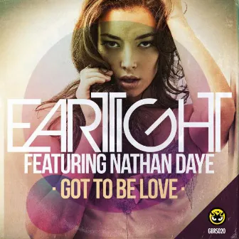 Got To Be Love (feat. Nathan Daye) by Eartight