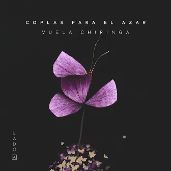 Coplas para el azar (Lado A) by Vuela Chiringa