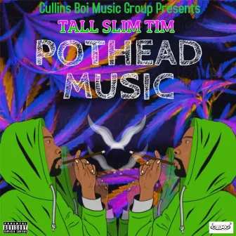 PotHead Music by Tall Slim Tim