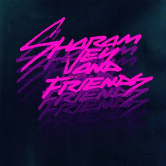 Sharam Jey & Friends by Sharam Jey