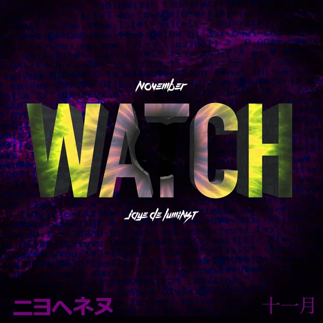 Watch (November Remix)