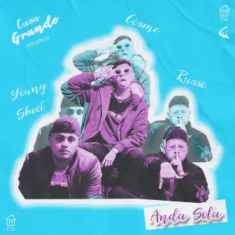 Anda Sola by Casa Grande