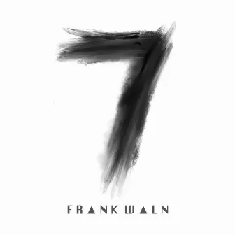 7 (feat. Tanaya Winder) by Frank Waln