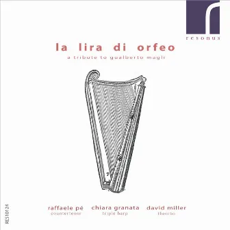 La Lira Di Orfeo: A Tribute to Gualberto Magli by raffaele pe