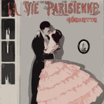 Operette la Vie Parisienne by Operette La Vie Parisienne