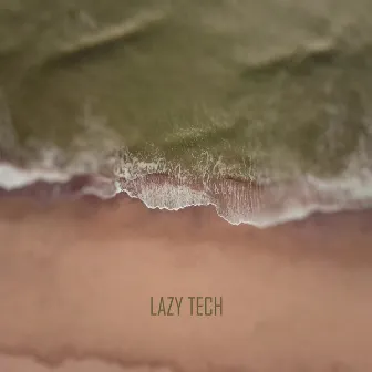 Lazy Tech by Itum