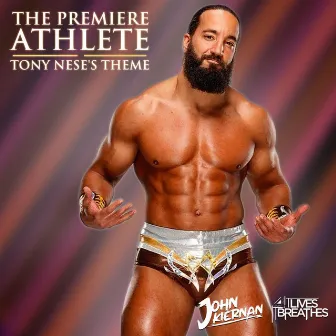 The Premiere Athlete [Tony Nese's Theme] by John Kiernan