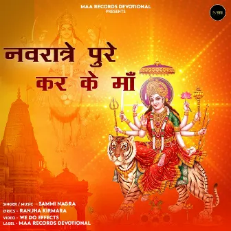 Navratre Pure Kar Ke Maa by Sammi Nagra