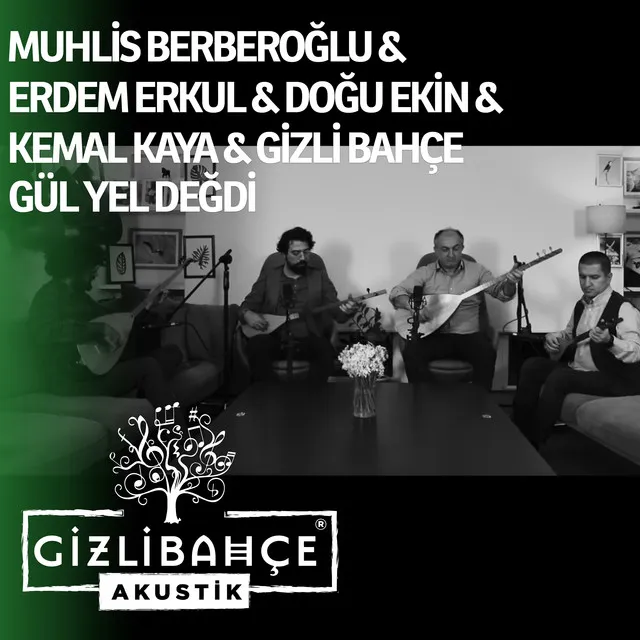 Güle Yel Değdi - Akustik