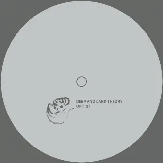 Deep and Dark Theory by Unit 21