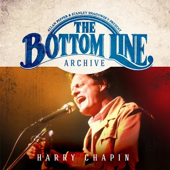 The Bottom Line Archive (Live) by Harry Chapin