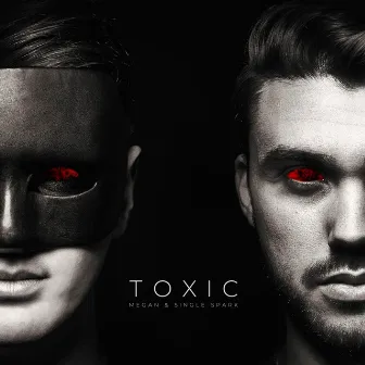 Toxic by MEGAN