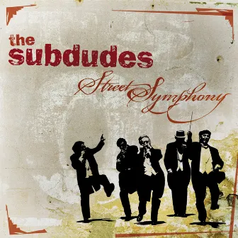 Street Symphony by The Subdudes