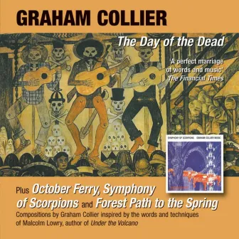 The Day of the Dead + October Ferry + Symphony of Scorpions + Forest Path to the Spring by Graham Collier