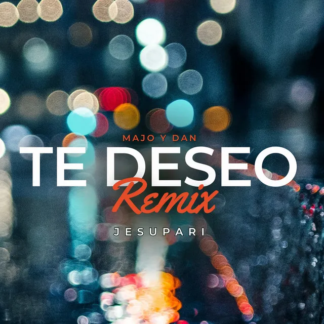 Te Deseo (Remezclada)