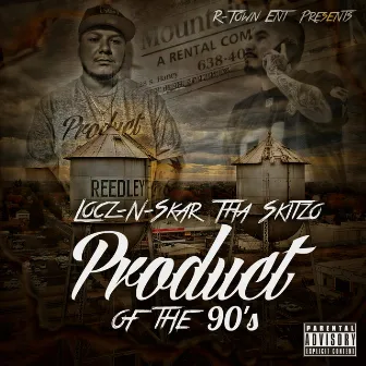 Product of the 90's by Skar Tha Skitzo