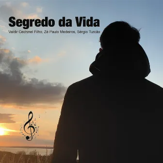 Segredo da Vida by Valdir Cechinel Filho