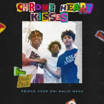 Chrome Heart Kisses by Prince Coop