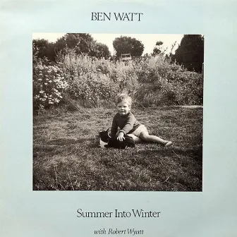 Summer into Winter by Ben Watt