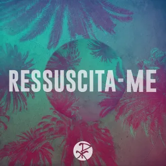 Ressuscita-Me by Nicholas Mota