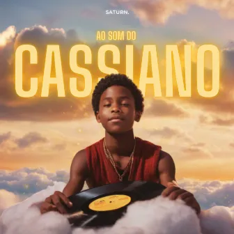 Ao Som do Cassiano by Saturn.