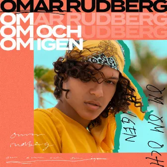 Om om och om igen by Omar Rudberg