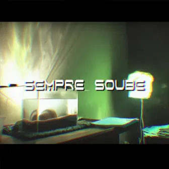 Sempre Soube by SSM. Sociedade Secreta dos Magrin