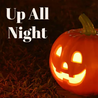 Up All Night - Zombie Apocalypse Music with Horror Techno Funny Sounds by Halloween Party Album Singers