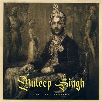 Duleep Singh the Last Emperor by ICon