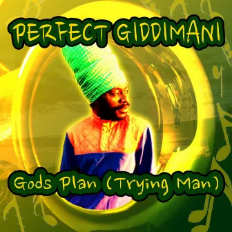 God's Plan (Trying Man) by Goldvibes