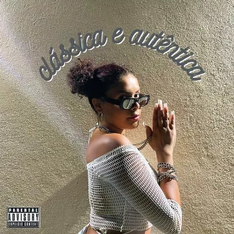 Clássica e Autêntica by Mc MaFé