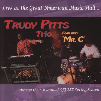 Live at the Great American Music Hall by Trudy Pitts