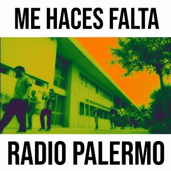 Me Haces Falta by Radio Palermo