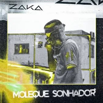 Moleque Sonhador by ZAKA